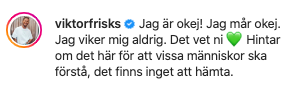 Bildkälla: Instagram/viktorfrisks Bildkälla: Instagram/viktorfrisks